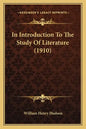 In Introduction to the Study of Literature (1910) - Paperback