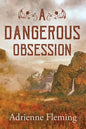 A Dangerous Obsession - Paperback