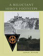 A Reluctant Hero's Footsteps - Paperback