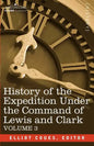 History of the Expedition Under the Command of Lewis and Clark, Vol.3 - Paperback