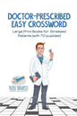 Doctor-Prescribed Easy Crossword Large Print Books for Stressed Patients (with 70 puzzles!) - Paperback