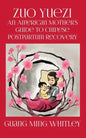 Zuo Yuezi: An American Mother's Guide to Chinese Postpartum Recovery - Paperback
