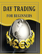 Day Trading For Beginners: Day Trading Secrets For Beginner's - Paperback