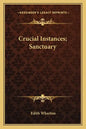 Crucial Instances; Sanctuary - Paperback