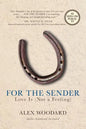 For the Sender: Love Is (Not a Feeling) - Paperback