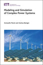 Modeling and Simulation of Complex Power Systems - Hardcover