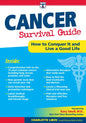 Cancer Survival Guide: How to Conquer It and Live a Good Life - Paperback