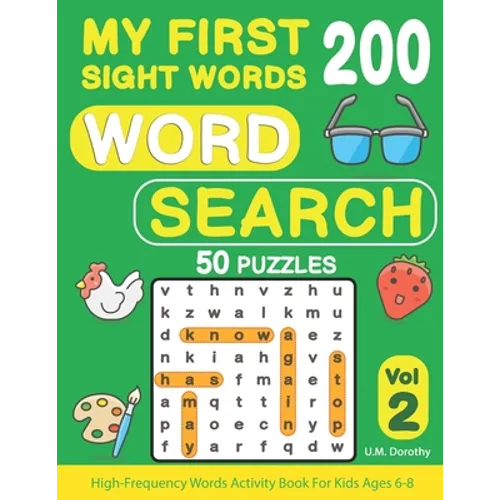 My First 200 Sight Words Word Search: 50 Puzzles with High-Frequency Words Activity Book For Kids Ages 6-8 (Vol.2) - Paperback
