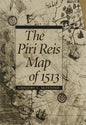 The Piri Reis Map of 1513 - Hardcover