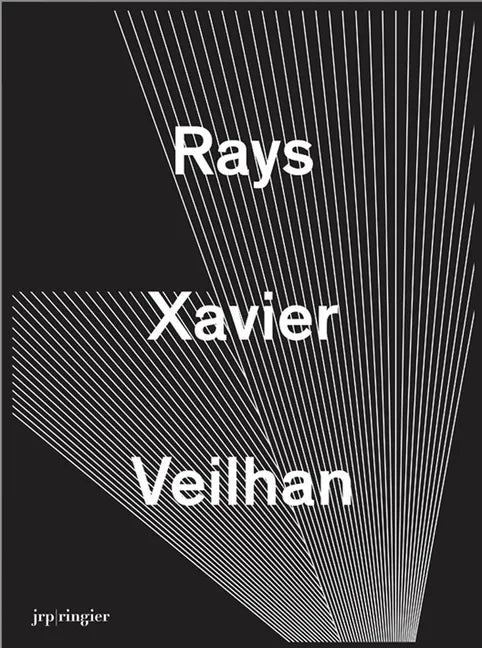 Xavier Veilhan: Rays - Hardcover
