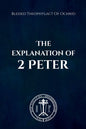 The Explanation of 2 Peter - Paperback