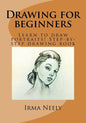Drawing for Beginners: Learn to Draw Portraits! Step-By-Step Drawing Book - Paperback