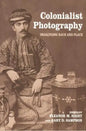 Colonialist Photography: Imag(in)ing Race and Place - Paperback