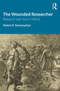 The Wounded Researcher: Research with Soul in Mind - Paperback