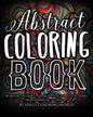 Abstract Coloring Book: 40 Abstract Pattern Coloring Pages in a Variety of Themes from Modern Art to Folk Art - Paperback
