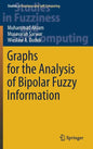 Graphs for the Analysis of Bipolar Fuzzy Information - Hardcover