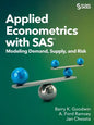 Applied Econometrics with SAS: Modeling Demand, Supply, and Risk - Paperback
