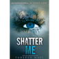 Shatter Me - Library Binding