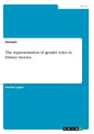 The representation of gender roles in Disney movies - Paperback