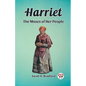 Harriet The Moses of Her People - Paperback