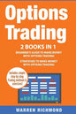 Options Trading: 2 Books in 1: Beginner's Guide + Strategies to Make Money with Options Trading - Paperback