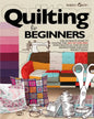 Quilting For Beginners: The Ultimate Guide to Master the Art of Quilting, with Practical Step-by-Step Instructions and Easy Project Ideas - Paperback
