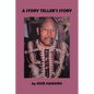 A Story Teller's Story - Paperback