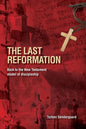 The Last Reformation: Back to the New Testament model of discipleship - Paperback