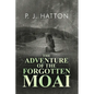 The Adventure of the Forgotten Moai - Paperback