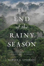The End of the Rainy Season: Discovering My Family's Hidden Past in Brazil - Paperback