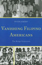 Vanishing Filipino Americans: The Bridge Generation - Paperback