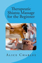 Therapeutic Shiatsu Massage for the Beginner - Paperback