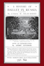 A History of Ballet in Russia (1613 - 1881) - Paperback