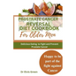 Prostrate Cancer Reversal Diet cookbook for Older Men: Delicious Eating to Fight and Prevent Prostate Cancer - Paperback