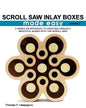 Scroll Saw Inlay Boxes Made Easy: A Hands On Approach to Making Inlay Boxes with the Scroll Saw - Paperback
