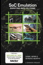 SoC Emulation: Bursting Into Its Prime - Paperback