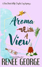 Aroma With A View: A Paranormal Women's Fiction Novel - Paperback
