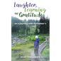 Laughter, Learning and Gratitude on a Journey with Alzheimer's - Paperback