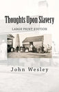 Thoughts Upon Slavery - Paperback