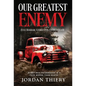 Our Greatest Enemy: Five Horror Stories on Fatherhood - Hardcover