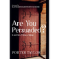 Are You Persuaded?: In and Out of Being a Bishop - Paperback