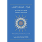 Nurturing Love: A Guide to a More Peaceful Marriage-A Handbook for the Heart and Soul - Paperback