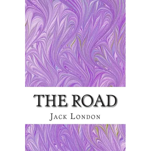 The Road: (Jack London Classics Collection) - Paperback