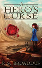A Hero's Curse - Hardcover