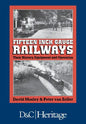 Fifteen Inch Gauge Railways: Their History, Equipment and Operation - Paperback