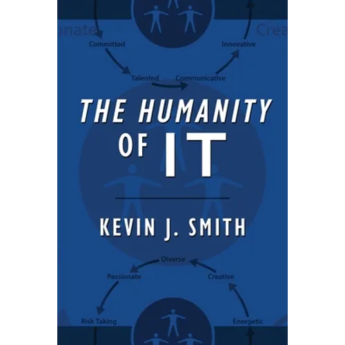 The Humanity of IT - Paperback