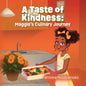 A Taste of Kindness: Maggie's Culinary Journey - Paperback
