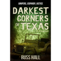 Darkest Corners of Texas - Paperback