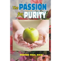 The Passion for Purity - Paperback