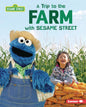 A Trip to the Farm with Sesame Street (R) - Library Binding